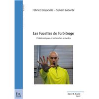 Les facettes de l'arbitrage - problématiques et recherches actuelles