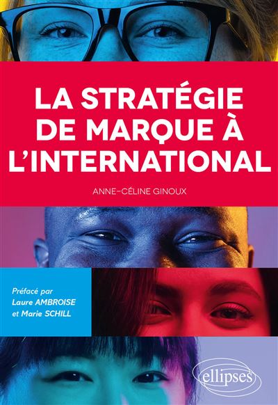 La stratégie de marque à l'international - Anne-Céline Ginoux (2025)