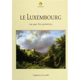 Le luxembourg vu par ses peintres - 1
