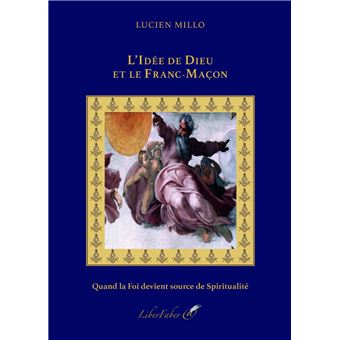 L’Idée de Dieu et le Franc-Maçon - 1