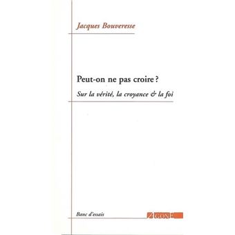 Peut-on ne pas croire ? - 1