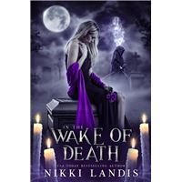 In the Wake of Death