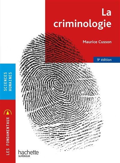 Les Fondamentaux - La criminologie 9e édition