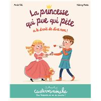 Casterminouche - La princesse qui pue qui pète a le droit de dire non !