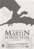 Game Of Thrones, Le Trône De Fer - Game Of Thrones, Le Trône De Fer, L'intégrale T3