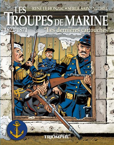 Les troupes de marine tome 1 - les dernières cartouches