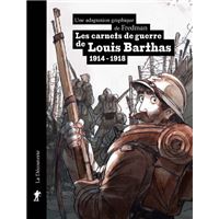Les carnets de guerre de Louis Barthas (1914-1918)