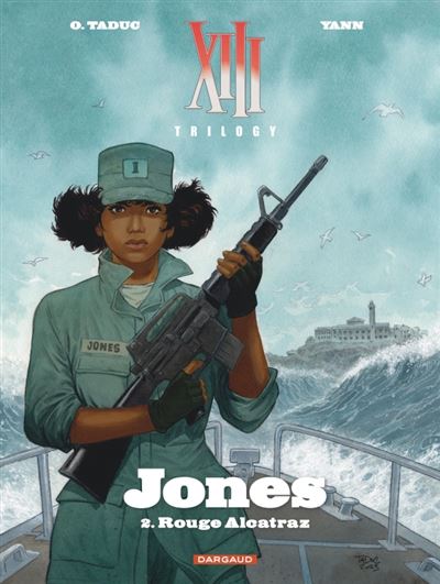 XIII Trilogy : Jones - Tome 2 - Rouge Alcatraz -  Yann - cartonné