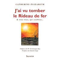 J'ai vu tomber le rideau de fer