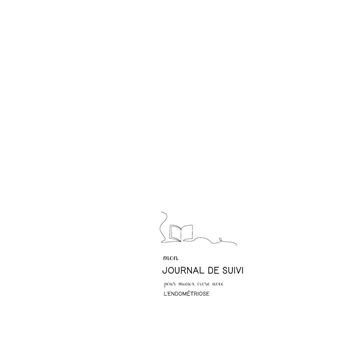 Mon journal de suivi pour mieux vivre avec l'endométriose