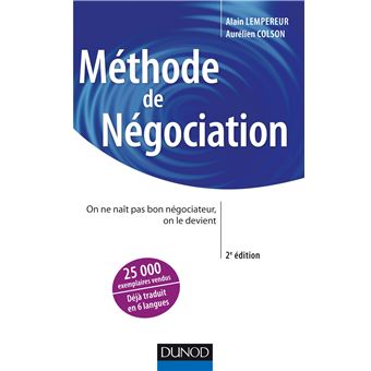 Méthode de négociation - 2ed. - On ne naît pas bon négociateur, on le devient - 1