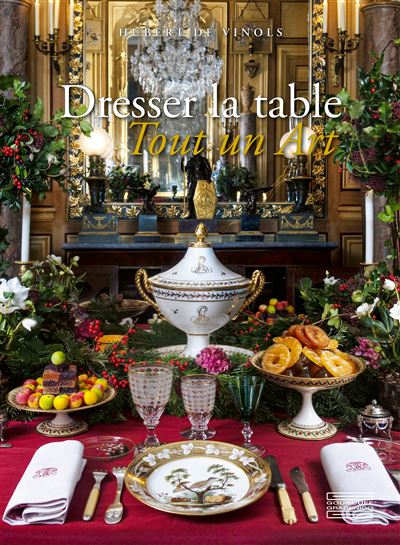 Dresser la table Tout un art - Hubert De Vinols - Gourcuff G
