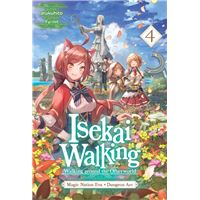 Isekai Walking: Volume 4 Magic Nation Eva - Dungeon Arc