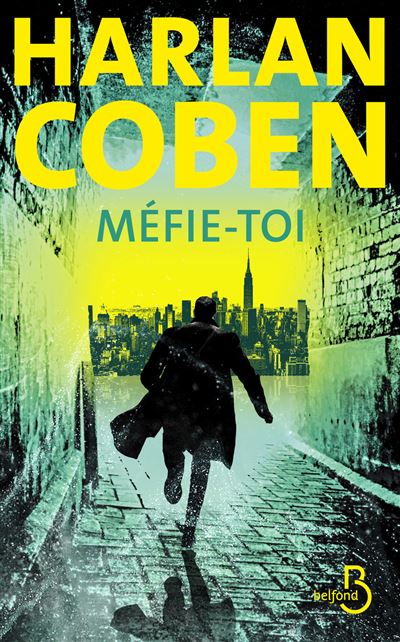 Méfie-toi - Harlan Coben - Belfond - broché - Roman