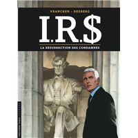 I.R.$. - Tome 22 - La Résurrection des condamnés