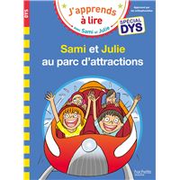 Sami et Julie- Spécial DYS (dyslexie) Sami et Julie au parc d'attractions