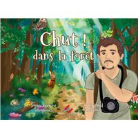 Chut ! dans la forêt