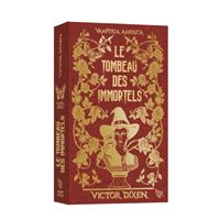 Le Tombeau des Immortels - Edition collector (Vampyria America : le cycle des desperados) - 1