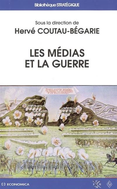 Medias et la guerre (les)