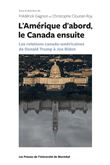 L'Amérique d'abord le Canada ensuite