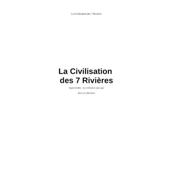 La Civilisation des 7 Rivières