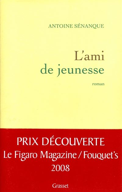 L'ami de jeunesse - Antoine Sénanque - broché
