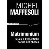 Matrimonium. Petit traité d'écosophie