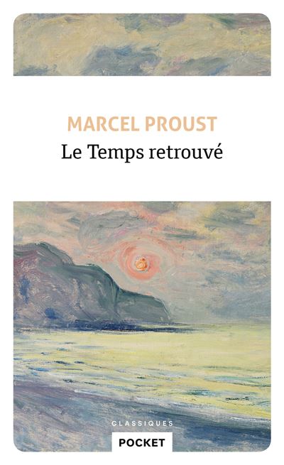 Le Temps retrouvé - Marcel Proust - Pocket - Poche - Roman