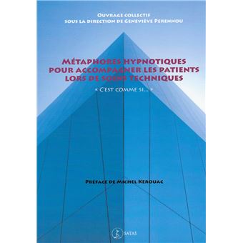 Métaphores hypnotiques pour accompagner les patients lors de soins techniques - 1