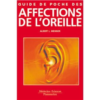 Guide de poche des affections de l'oreille