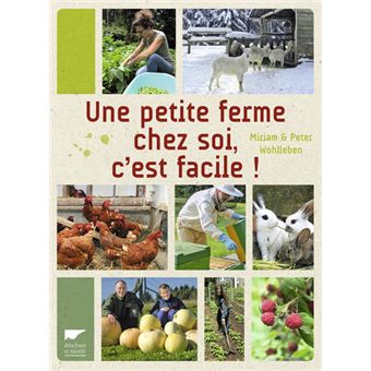 Une petite ferme chez soi, c'est facile ! - 1