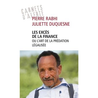 Les excès de la finance ou l'art de la prédation légalisée - 1