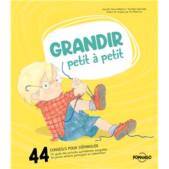 Grandir petit à petit - 44 conseils pour bien s'épanouir