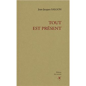 Tout est présent - 1