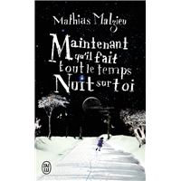 Maintenant qu'il fait tout le temps nuit sur toi
