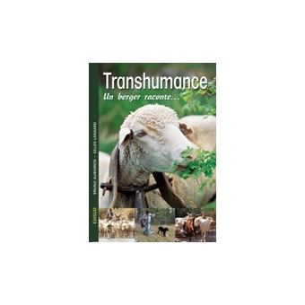 Transhumance - un berger raconte - 1