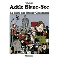 Adèle Blanc-Sec (Tome 10) - Le Bébé des Buttes-Chaumont