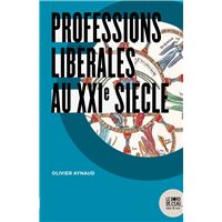 Professions libérales au XXIe siècle
