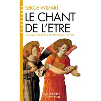 Le Chant de l'être (Espaces Libres - Sagesses) - 1
