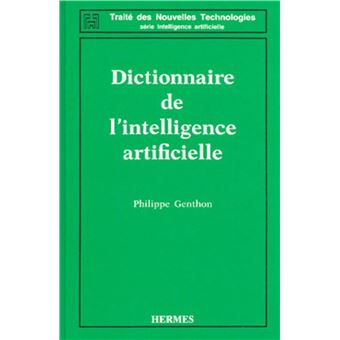 Dictionnaire de l'intelligence artificielle