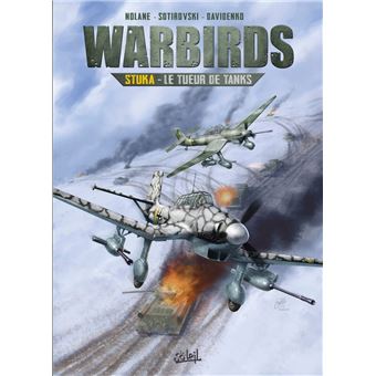 Warbirds - Le Tueur de tanks : Warbirds Stuka - Le Tueur de tanks