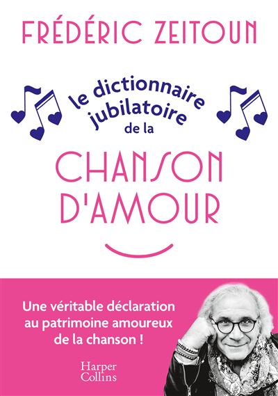 Le Dictionnaire jubilatoire de la chanson d'amour - Frédéric Zeitoun (2025) Le Dictionnaire jubilatoire de la chanson d'amour - Frédéric Zeitoun (2025)