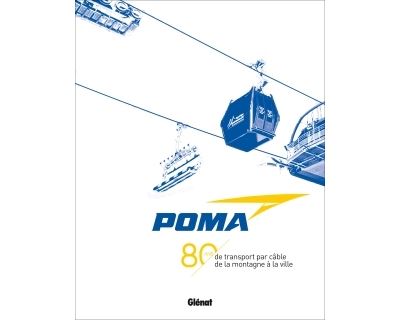 POMA - 80 ans de transport par cable