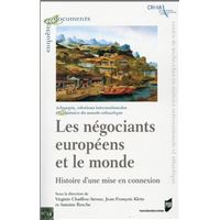 Negociants europeens et le monde