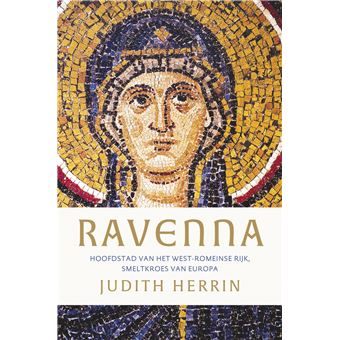 Ravenna Hoofdstad van het West-Romeinse Rijk, smeltkroes van Europa