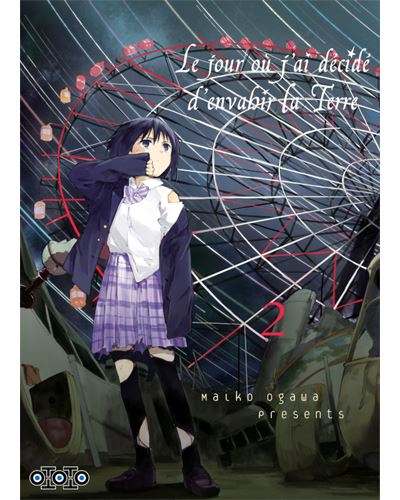 Le jour où j'ai décidé d'envahir la terre T02