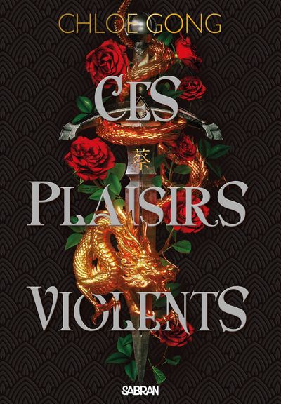 Ces plaisirs violents (broché) - Tome 01 - Chloe Gong - broché