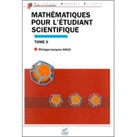 Mathematiques pour l etudiant scientifique tome ii