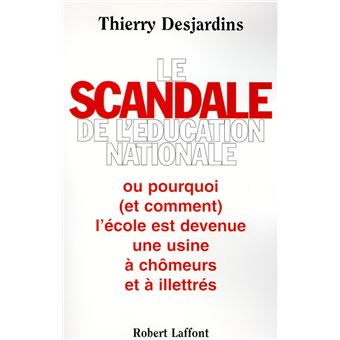 Le scandale de l'Education Nationale - 1