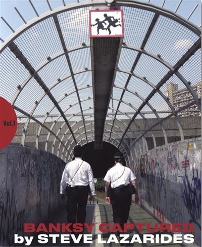 Banksy captured - Steve Lazarides - broché